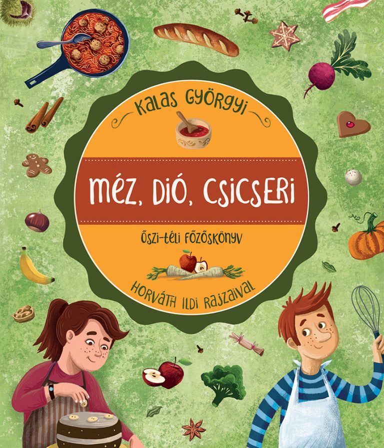 Méz, dió, csicseri - Kalas Györgyi